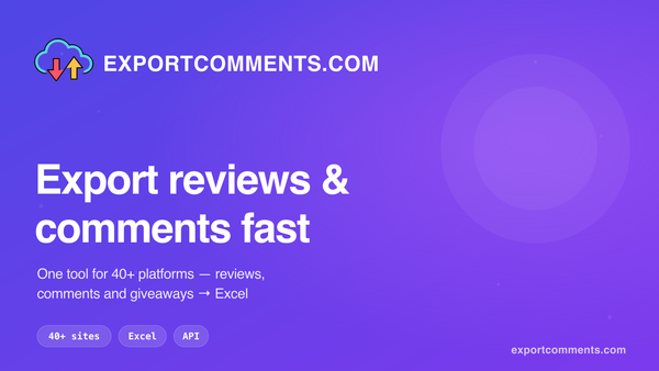 Boost Your Business: Export Reviews and Comments Quickly with ExportComments.com - A Comparative Guide